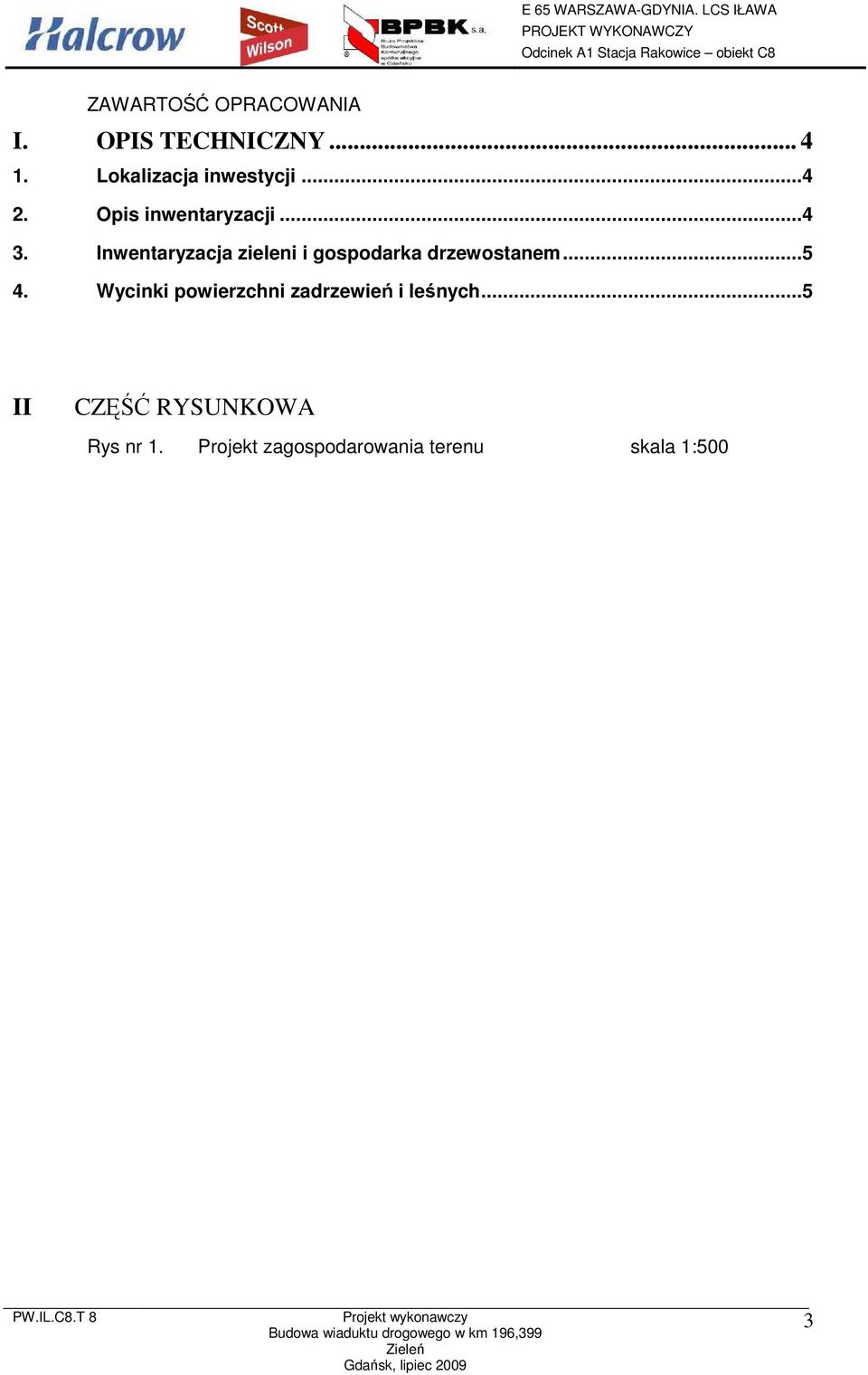 Inwentaryzacja zieleni i gospodarka drzewostanem...5 4.