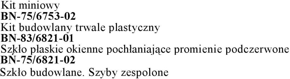 płaskie okienne pochłaniające promienie