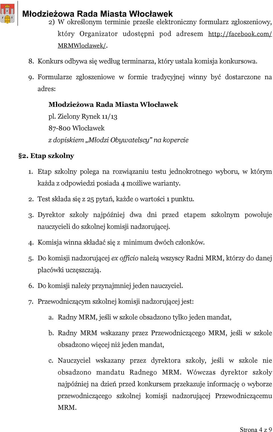 Zielony Rynek 11/13 87-800 Włocławek z dopiskiem Młodzi Obywatelscy na kopercie 2. Etap szkolny 1.