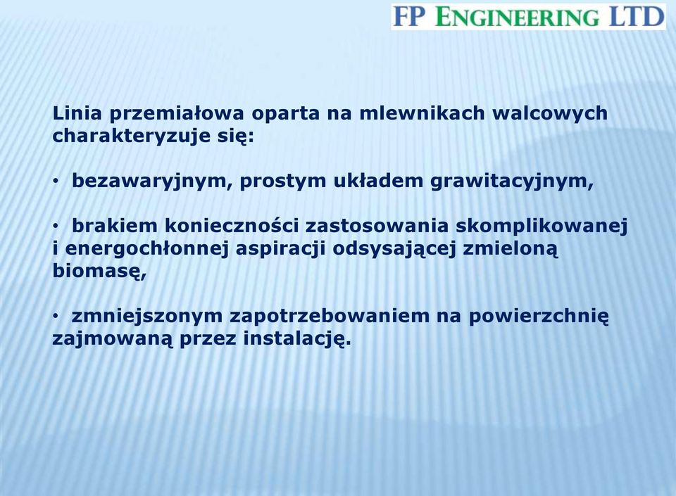 zastosowania skomplikowanej i energochłonnej aspiracji odsysającej