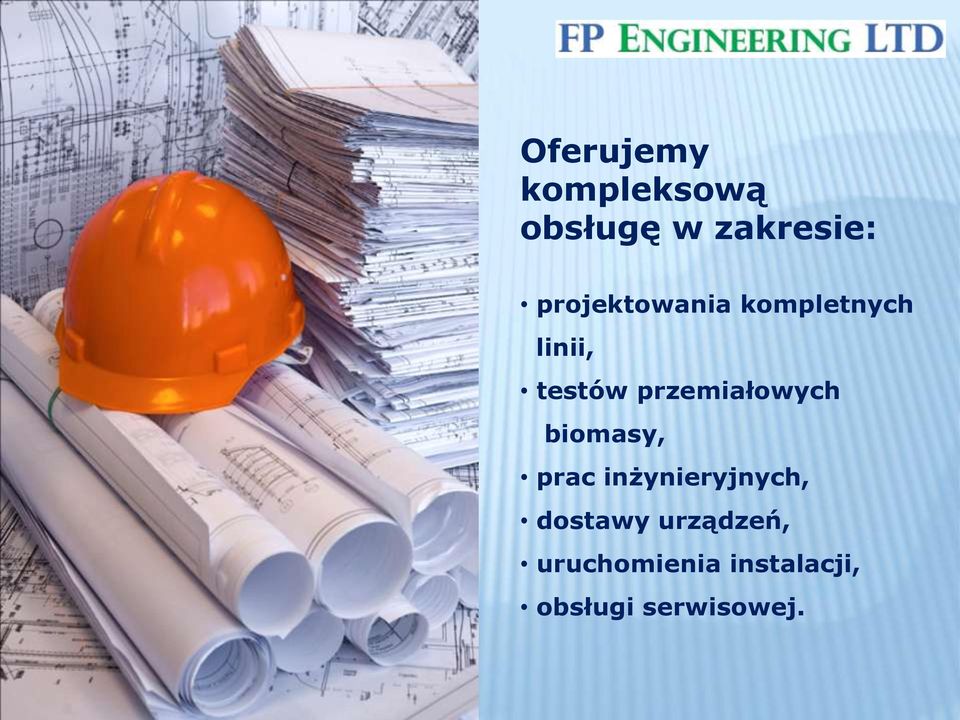 przemiałowych biomasy, prac inżynieryjnych,