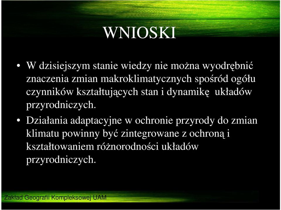 układów przyrodniczych.