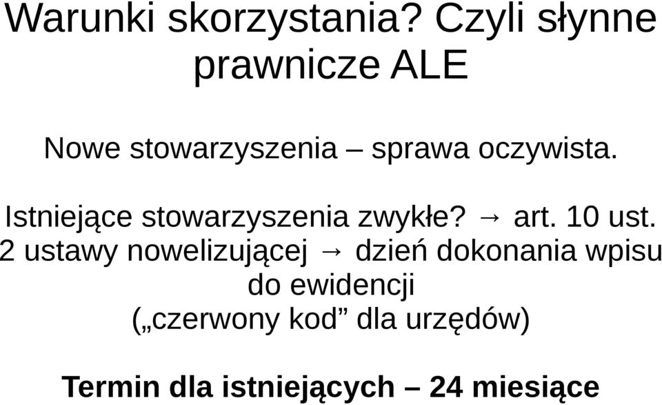 Istniejące stowarzyszenia zwykłe? art. 10 ust.