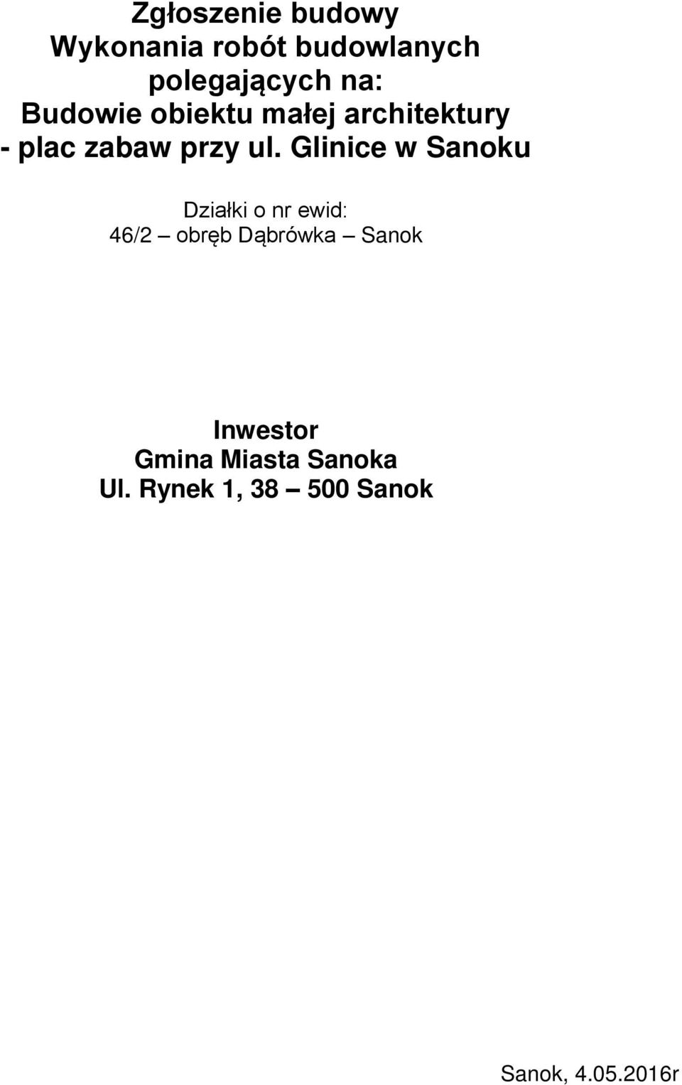 Glinice w Sanoku Działki o nr ewid: 46/2 obręb Dąbrówka Sanok
