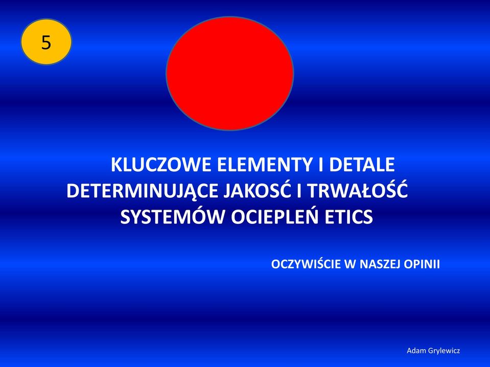 SYSTEMÓW OCIEPLEŃ ETICS