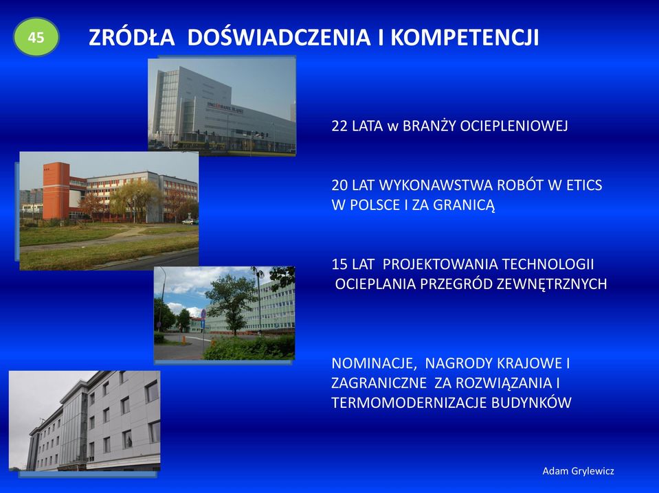 TECHNOLOGII OCIEPLANIA PRZEGRÓD ZEWNĘTRZNYCH NOMINACJE, NAGRODY KRAJOWE