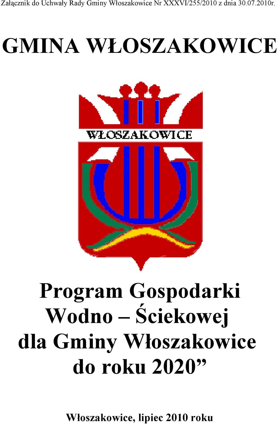 GMINA WŁOSZAKOWICE Program Gospodarki Wodno