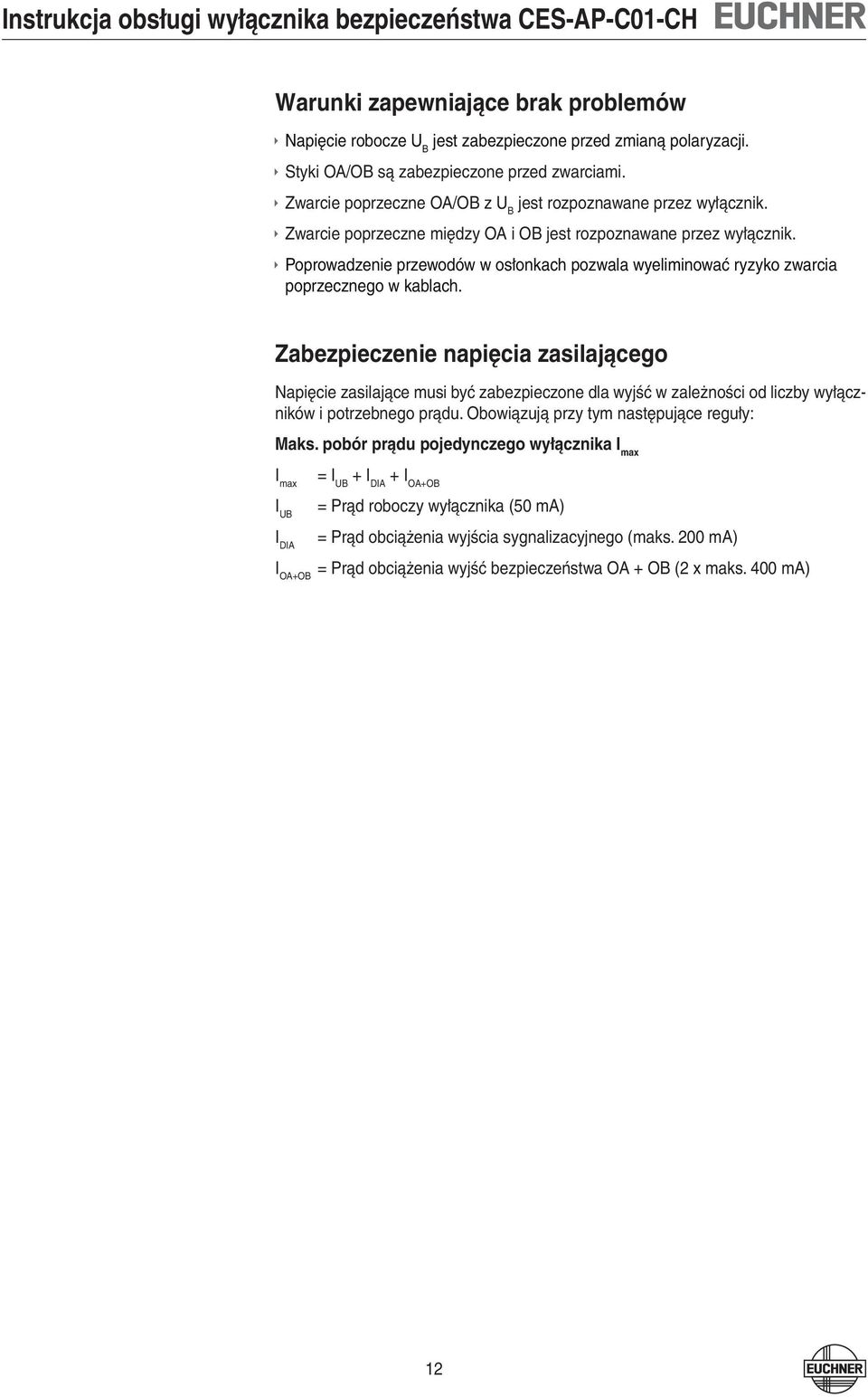 Poprowadzenie przewodów w osłonkach pozwala wyeliminować ryzyko zwarcia poprzecznego w kablach.