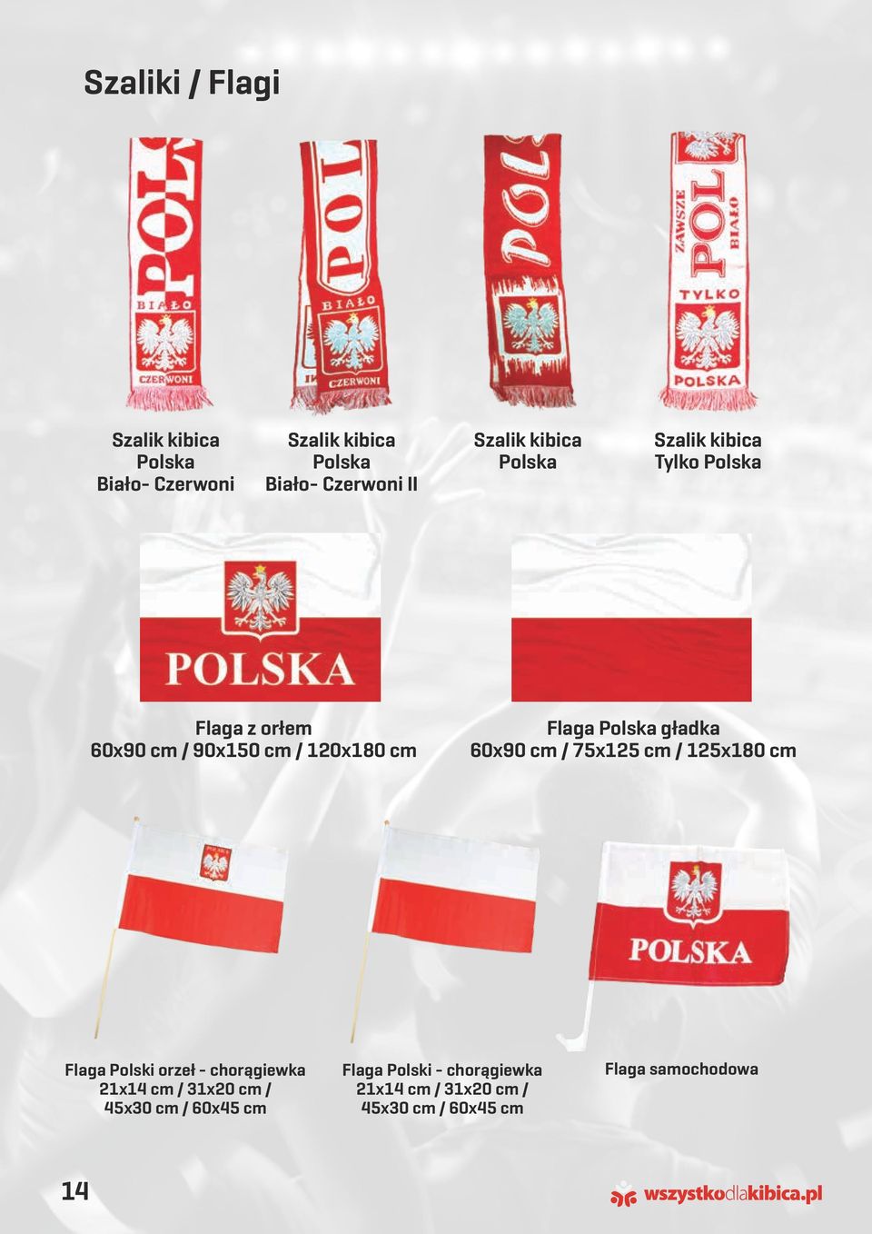 cm / 60x45 cm 14 Szalik kibica Polska Szalik kibica Tylko Polska Flaga Polska gładka 60x90 cm /