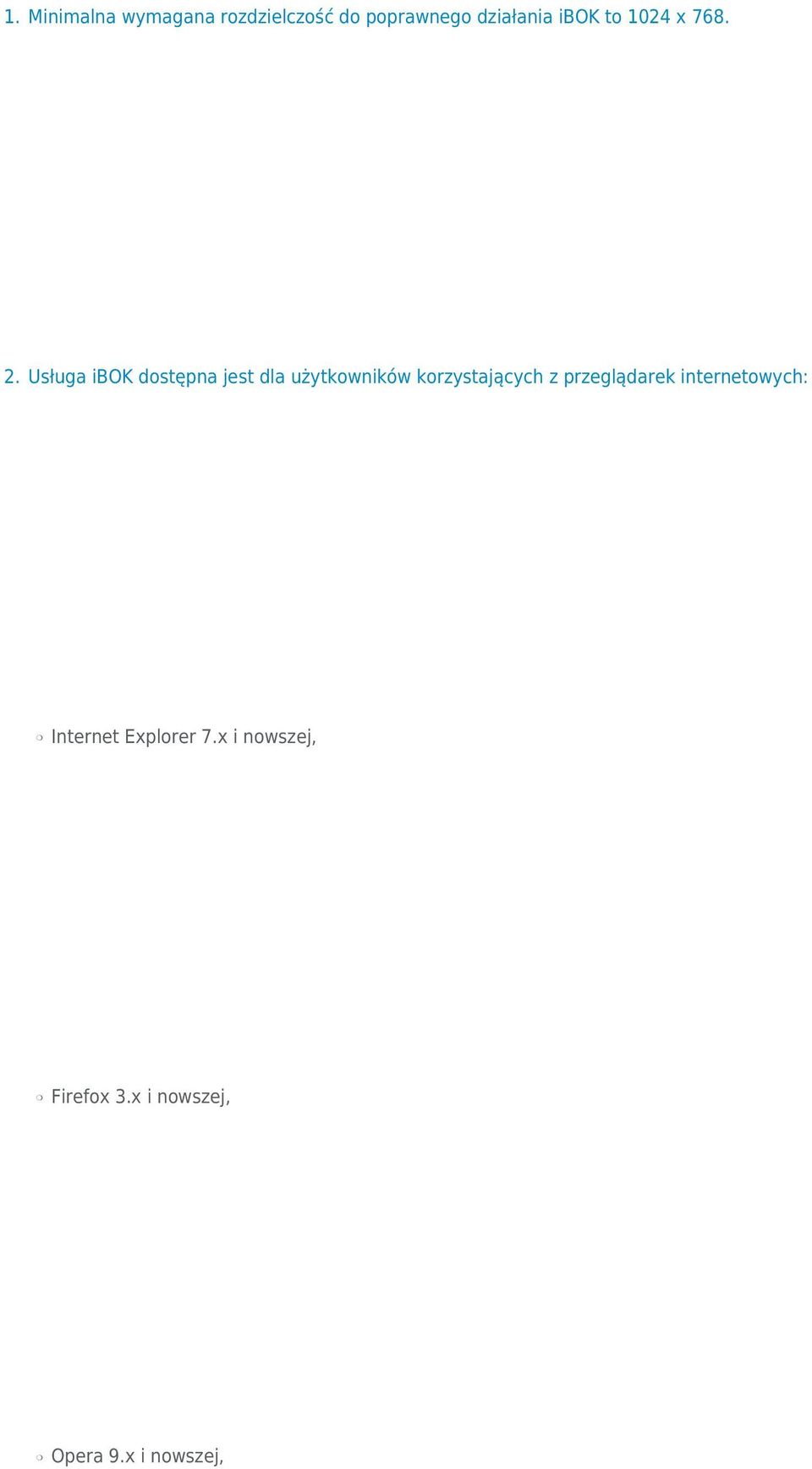 Usługa ibok dostępna jest dla użytkowników korzystających z