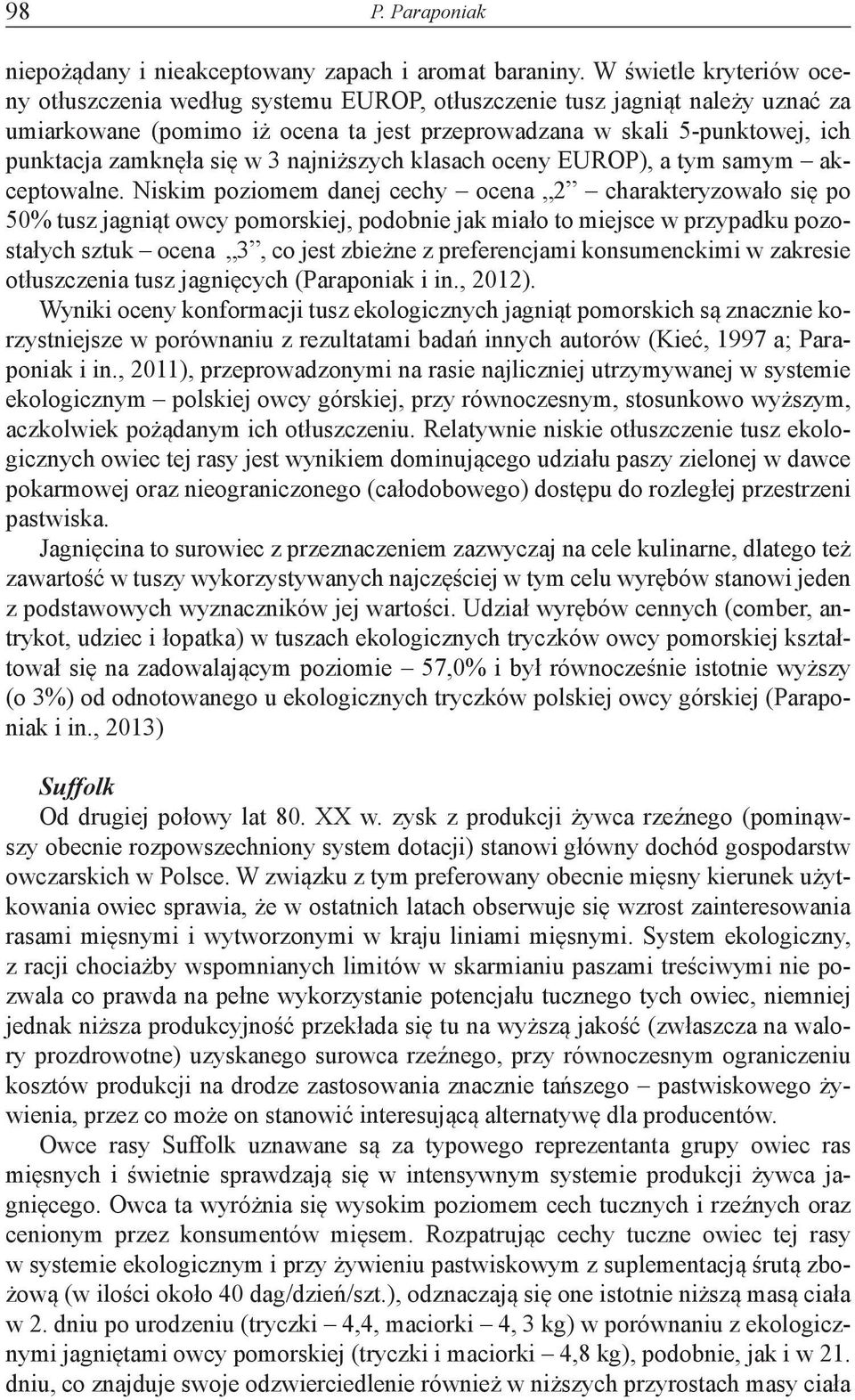 się w 3 najniższych klasach oceny EUROP), a tym samym akceptowalne.