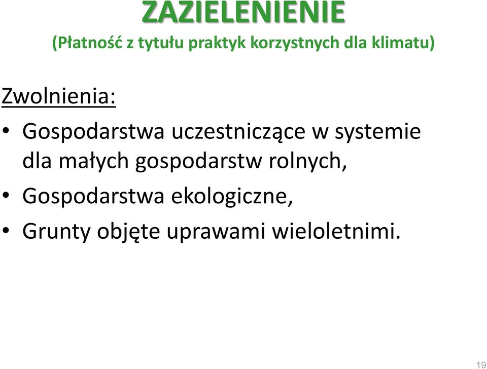 systemie dla małych gospodarstw rolnych, Gospodarstwa