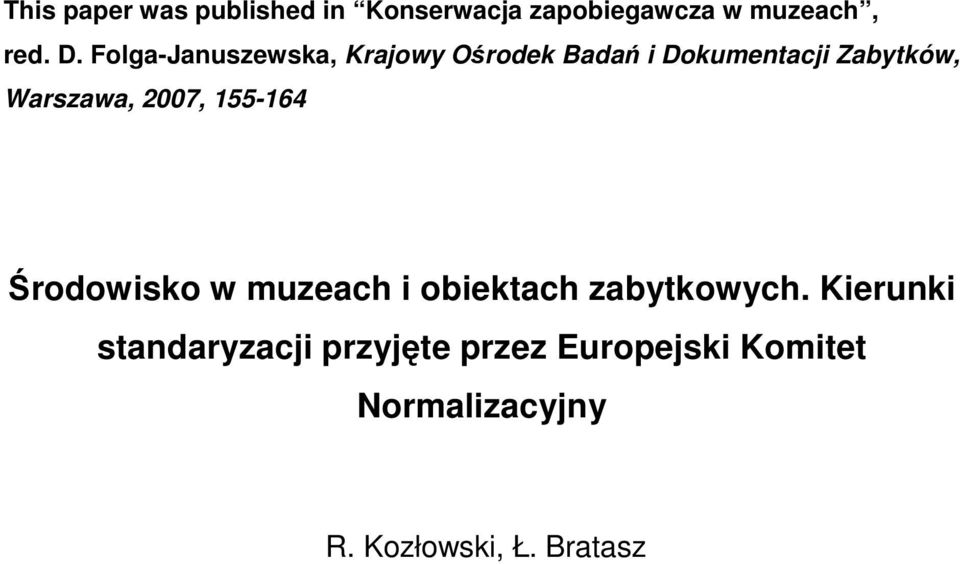 2007, 155-164 Środowisko w muzeach i obiektach zabytkowych.