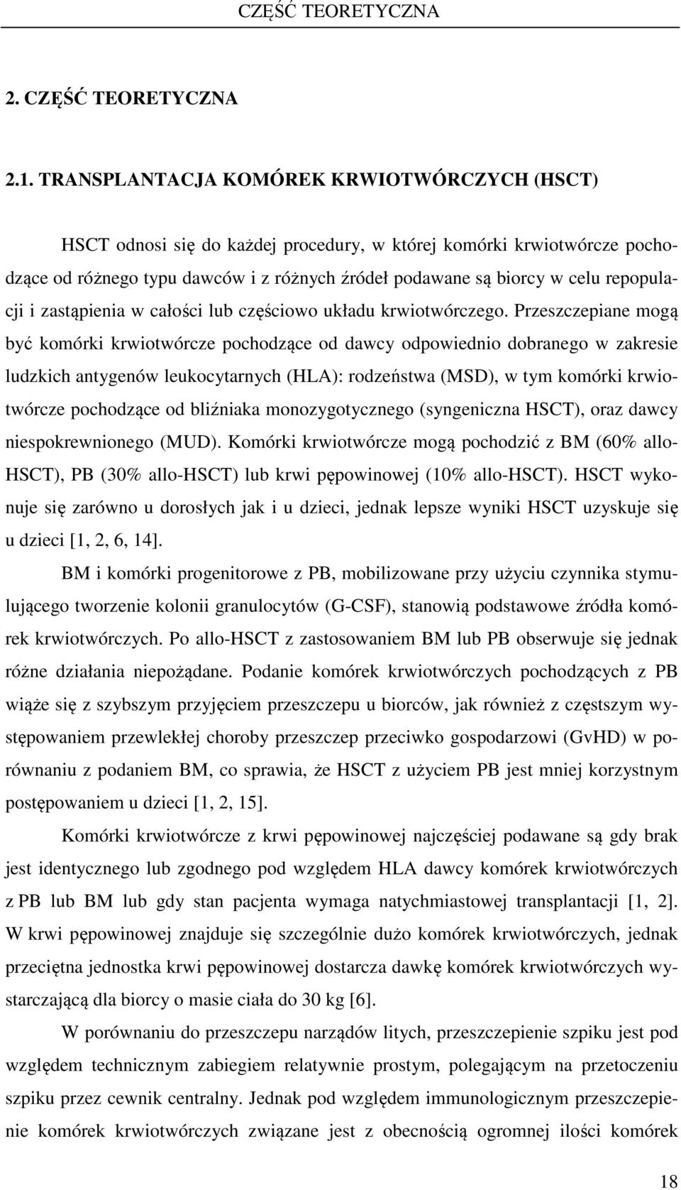 repopulacji i zastąpienia w całości lub częściowo układu krwiotwórczego.