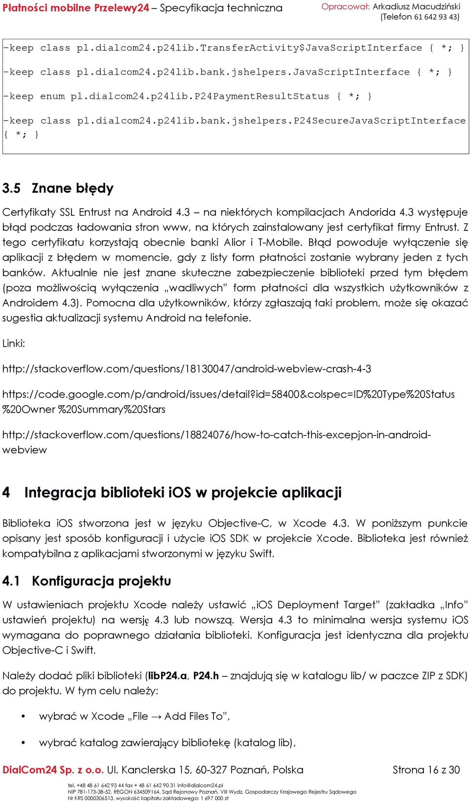 3 występuje błąd podczas ładowania stron www, na których zainstalowany jest certyfikat firmy Entrust. Z tego certyfikatu korzystają obecnie banki Alior i T-Mobile.