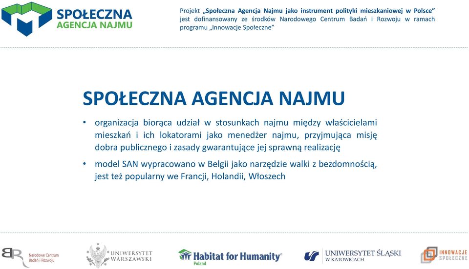 dobra publicznego i zasady gwarantujące jej sprawną realizację model SAN
