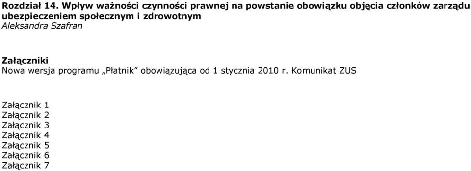 zarządu ubezpieczeniem społecznym i zdrowotnym Załączniki Nowa wersja