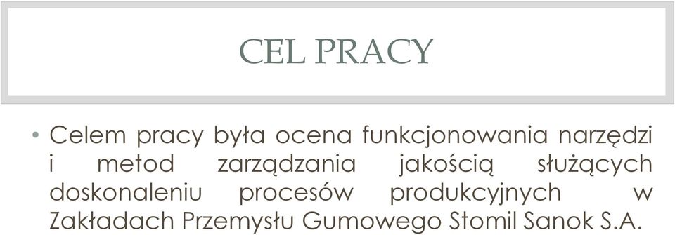 jakością służących doskonaleniu procesów