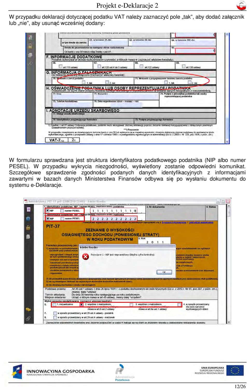 W przypadku wykrycia niezgodności, wyświetlony zostanie odpowiedni komunikat.