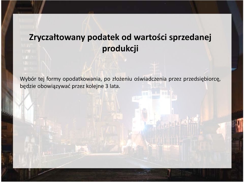 opodatkowania, po złożeniu oświadczenia