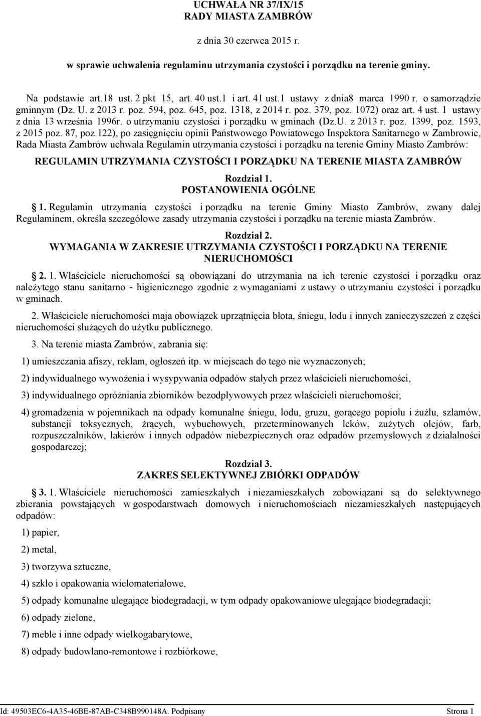 o utrzymaniu czystości i porządku w gminach (Dz.U. z 2013 r. poz. 1399, poz. 1593, z 2015 poz. 87, poz.