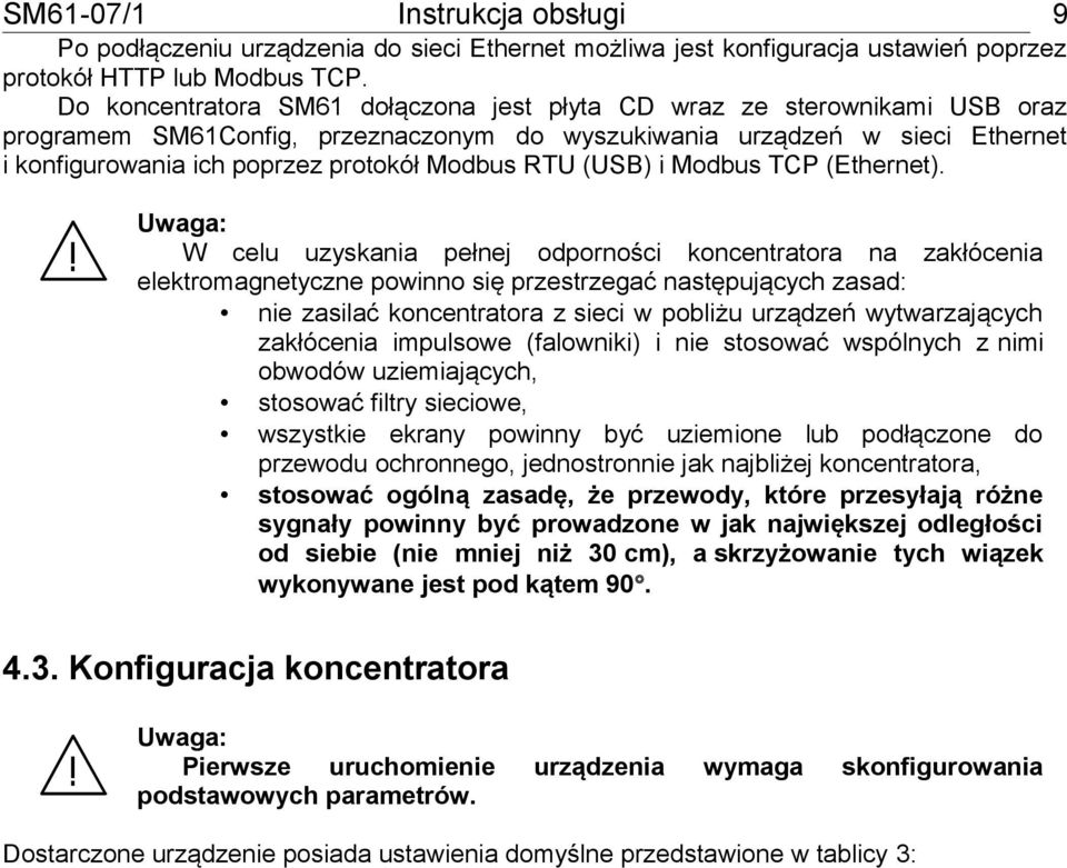 RTU (USB) i Modbus TCP (Ethernet).