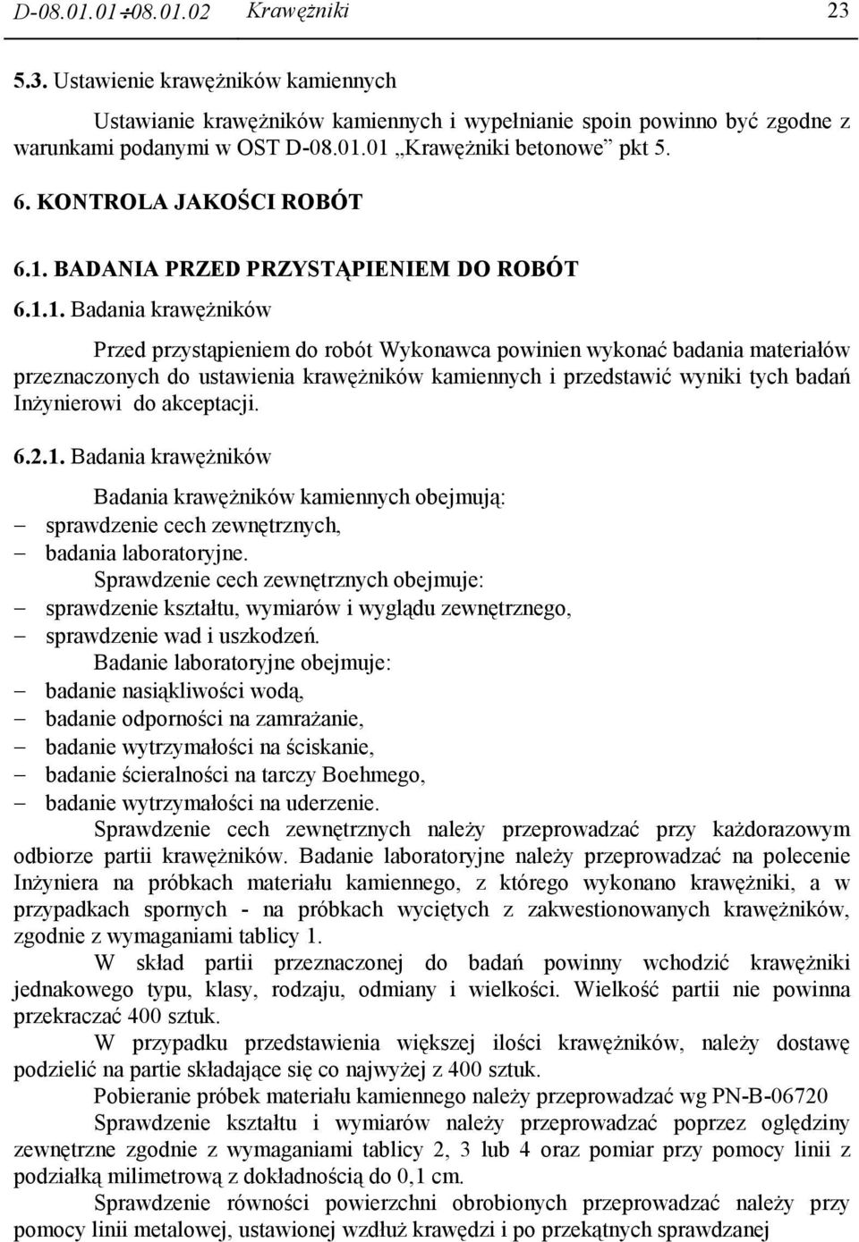 BADANIA PRZED PRZYSTĄPIENIEM DO ROBÓT 6.1.