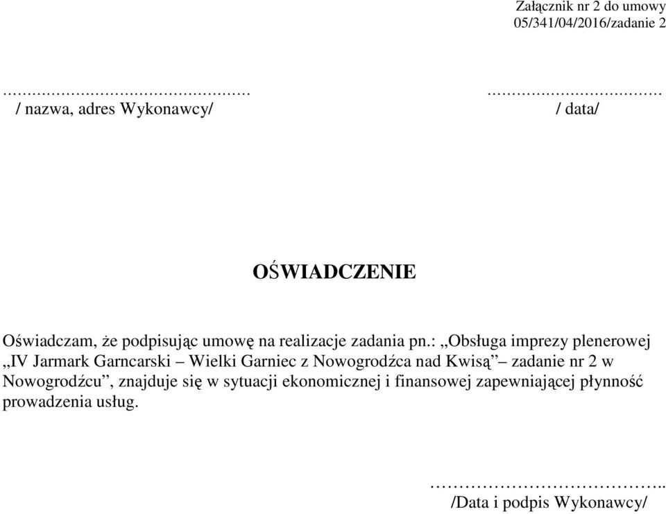 : Obsługa imprezy plenerowej IV Jarmark Garncarski Wielki Garniec z Nowogrodźca nad Kwisą zadanie