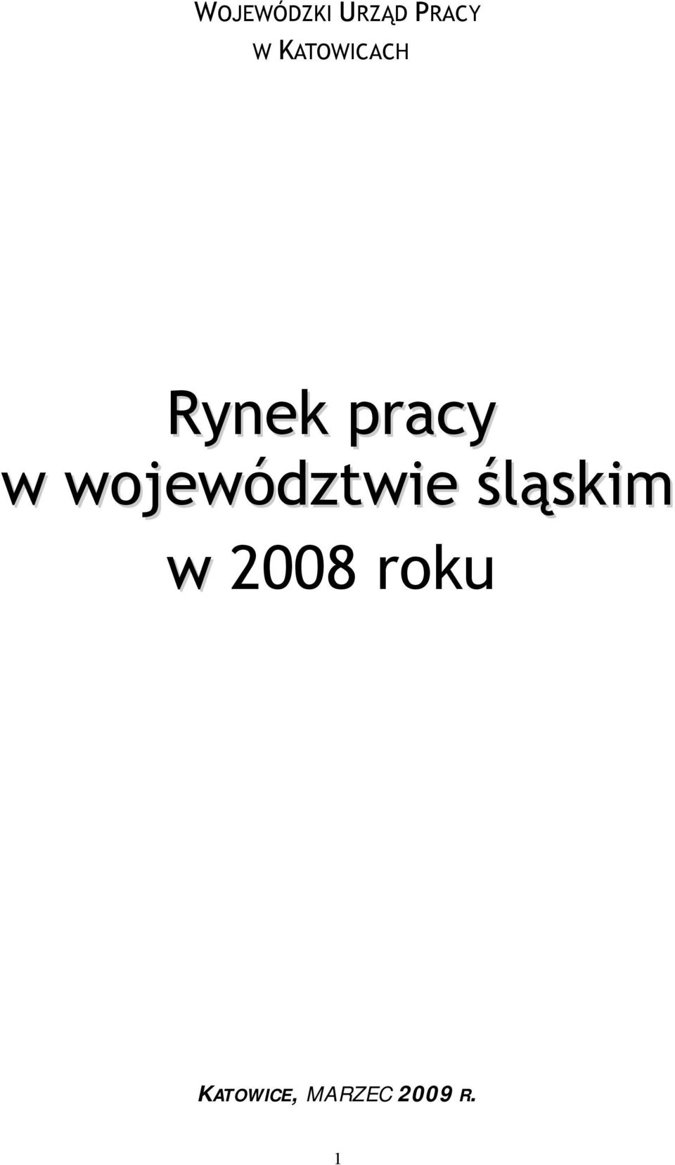 województwie śląskim w 2008