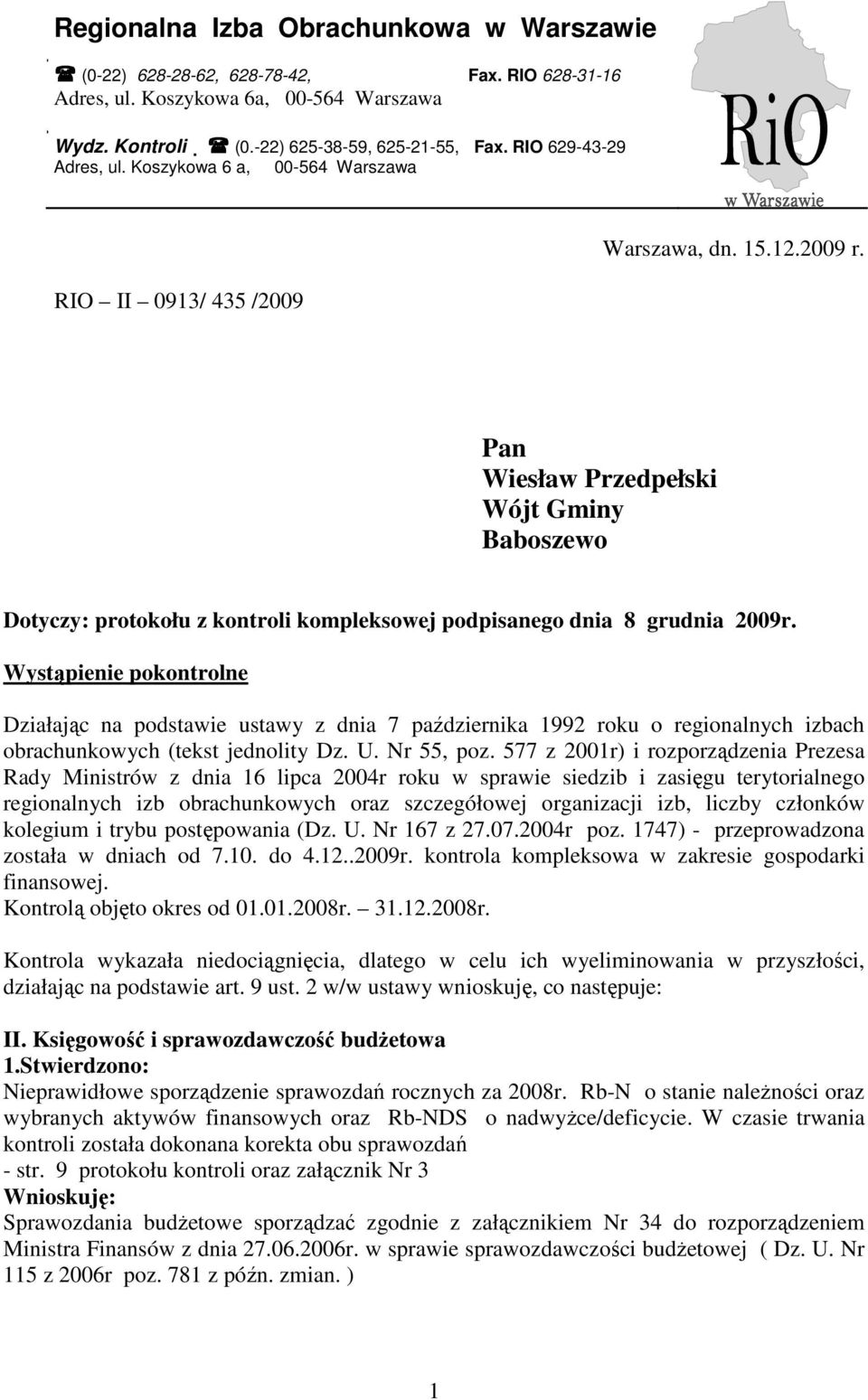 Pan Wiesław Przedpełski Wójt Gminy Baboszewo Dotyczy: protokołu z kontroli kompleksowej podpisanego dnia 8 grudnia 2009r.