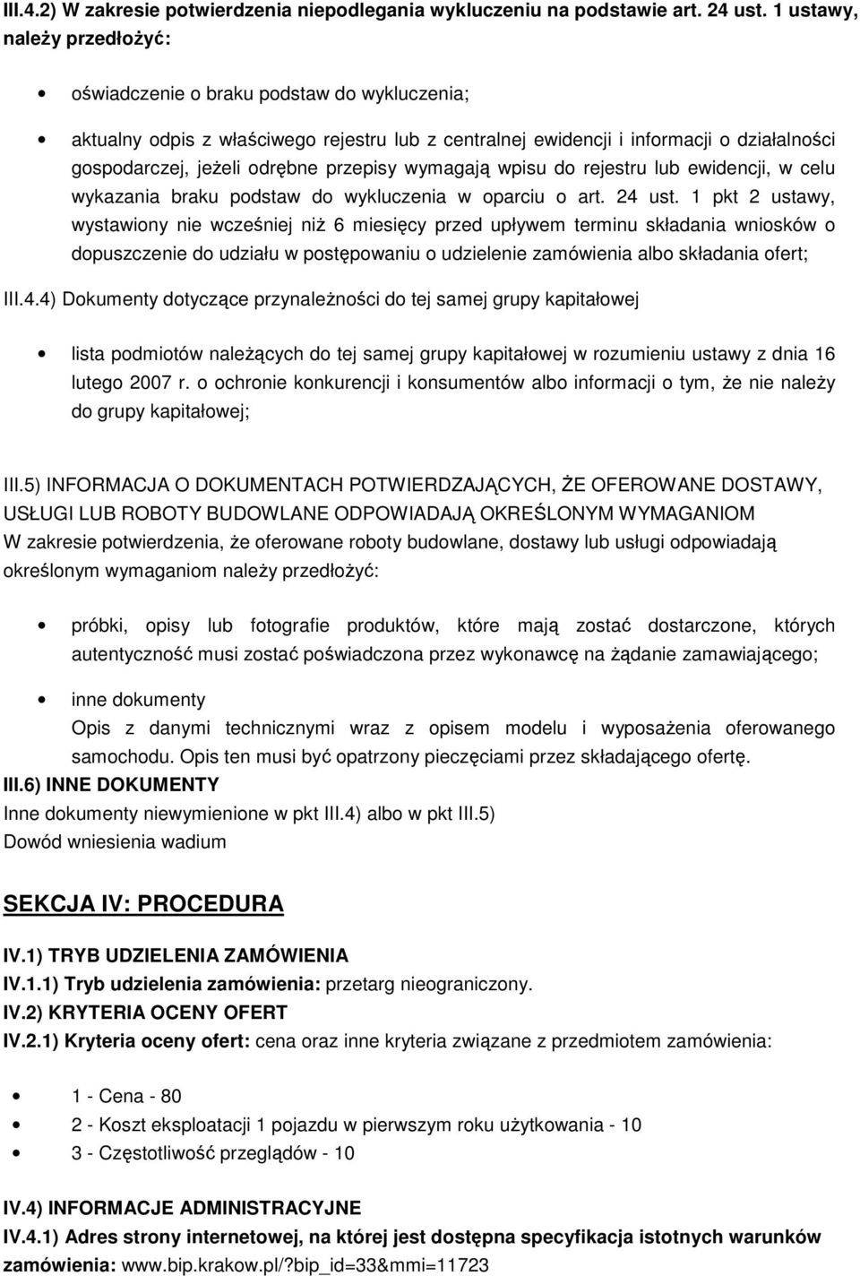 przepisy wymagają wpisu do rejestru lub ewidencji, w celu wykazania braku podstaw do wykluczenia w oparciu o art. 24 ust.