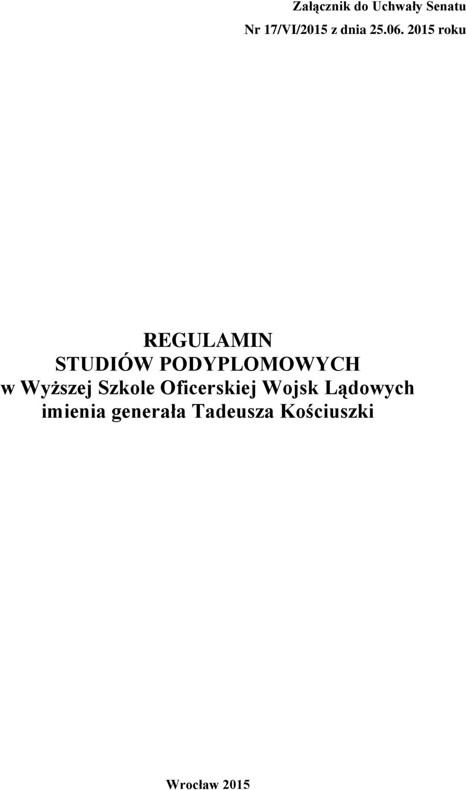 2015 roku REGULAMIN STUDIÓW PODYPLOMOWYCH w