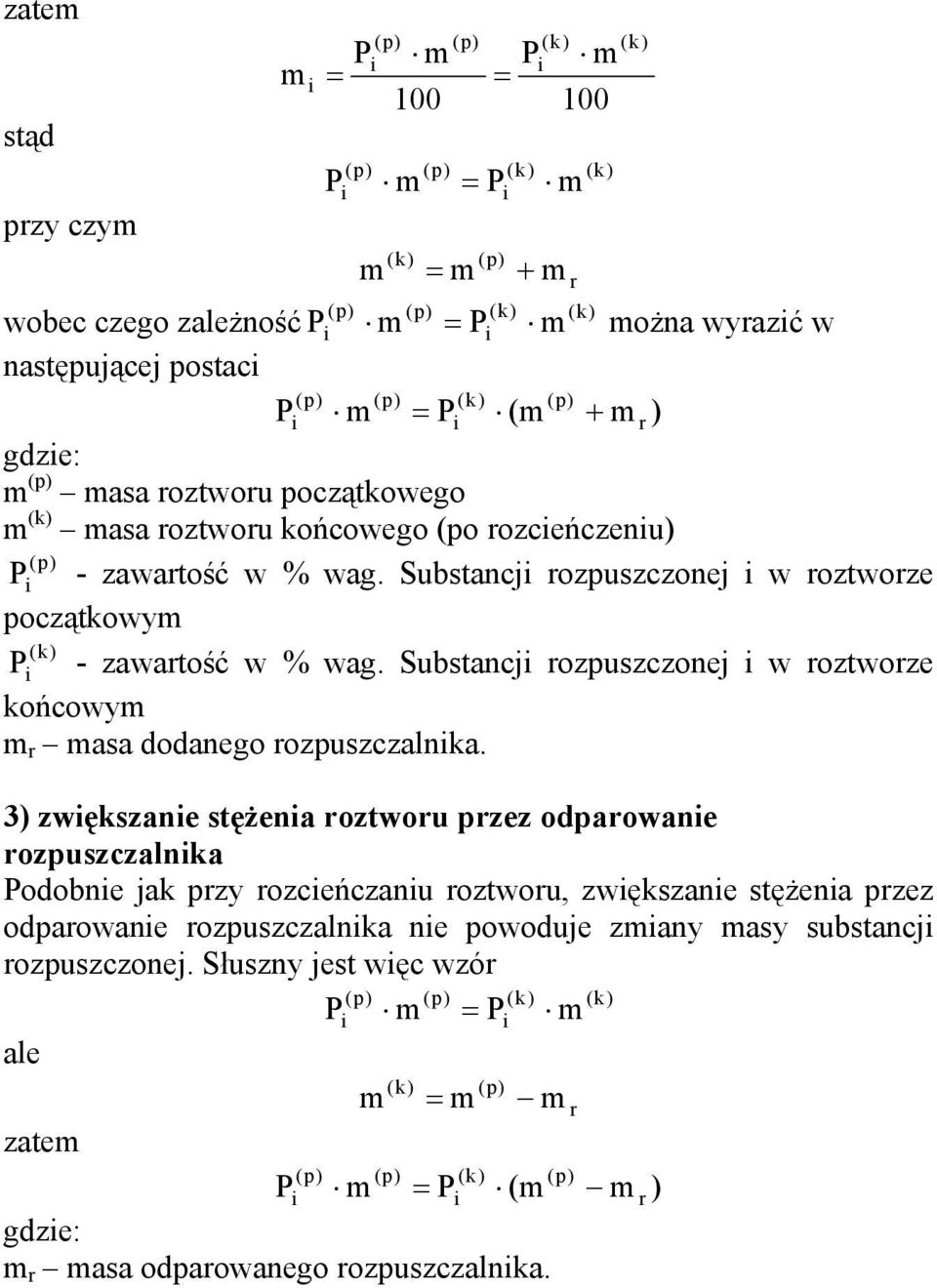 Słuszny jest węc wzó (p (p ale (p zate (p (p (p ( gdze: asa odpaowanego ozpuszczalnka.