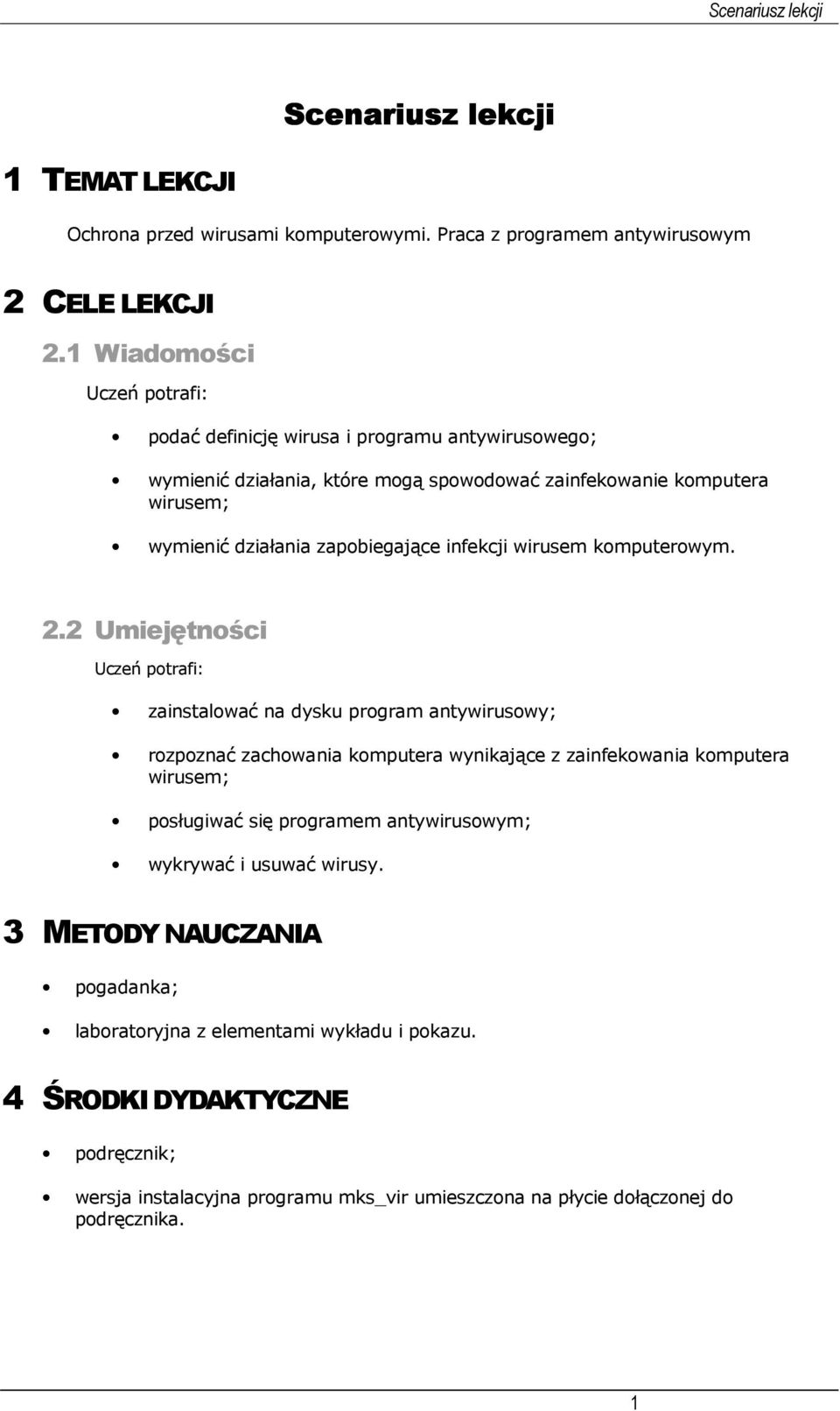 infekcji wirusem komputerowym. 2.