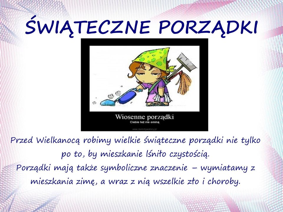 czystością.