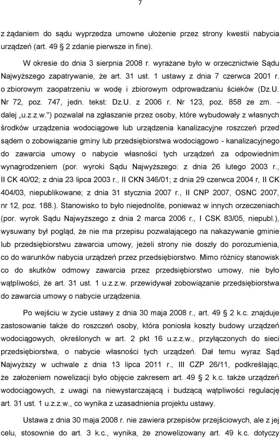 747, jedn. tekst: Dz.U. z 2006 r. Nr 123, poz. 858 ze zm. - dalej u.z.z.w.