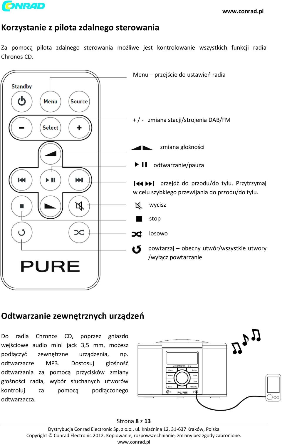 Przytrzymaj w celu szybkiego przewijania do przodu/do tyłu.