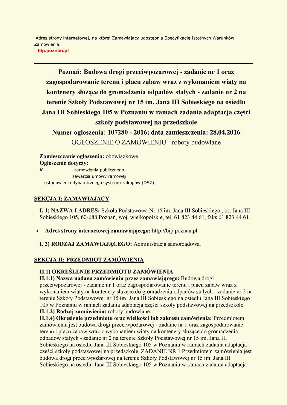 terenie Szkoły Podstawowej nr 15 im.