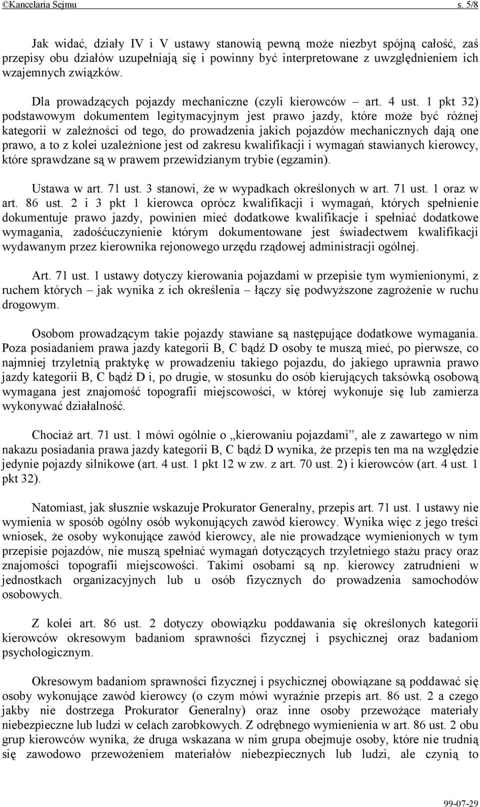 Dla prowadzących pojazdy mechaniczne (czyli kierowców art. 4 ust.