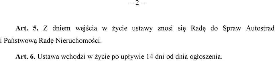 Radę do Spraw Autostrad i Państwową Radę