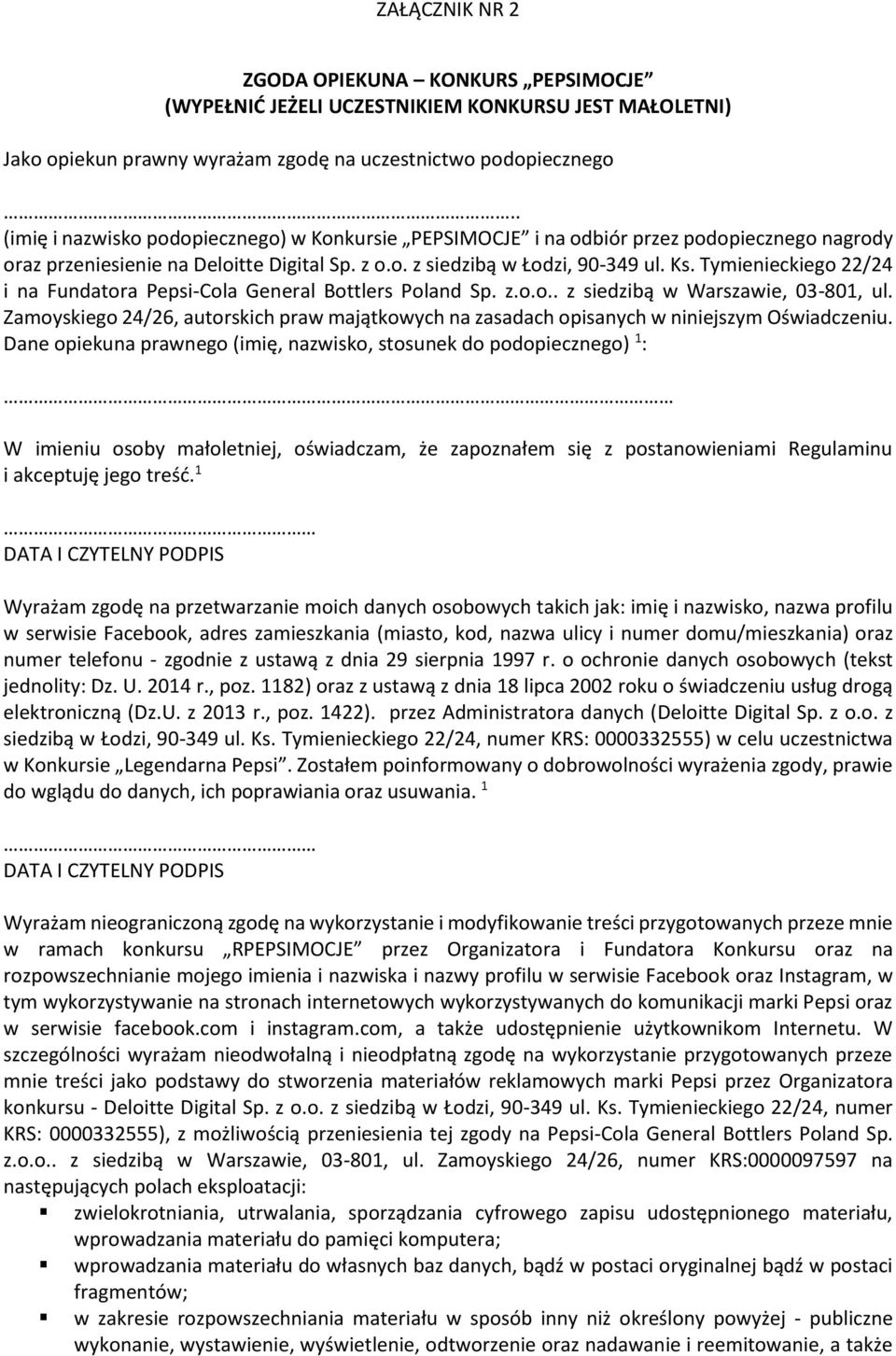 Tymienieckiego 22/24 i na Fundatora Pepsi-Cola General Bottlers Poland Sp. z.o.o.. z siedzibą w Warszawie, 03-801, ul.