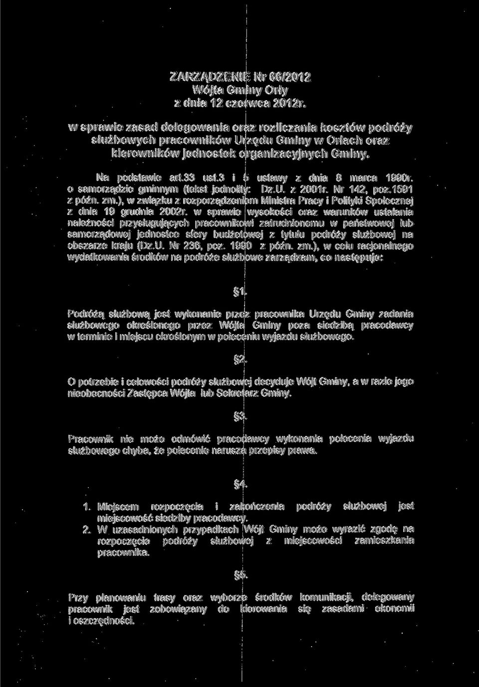 3 i 5 ustawy z dnia 8 marca 1990r. o samorządzie gminnym (tekst jednolity: Dz.U. z 2001 r. Nr 142, póz. 1591 z późn. zm.