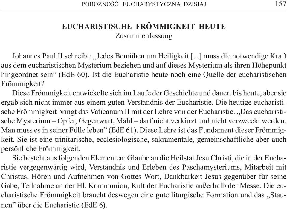 Ist die Eucharistie heute noch eine Quelle der eucharistischen Frömmigkeit?