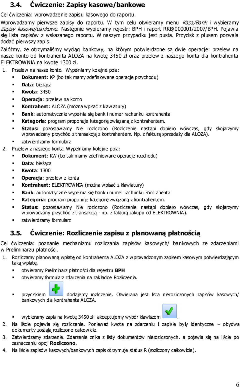 W naszym przypadku jest pusta. Przycisk z plusem pozwala dodać pierwszy zapis.