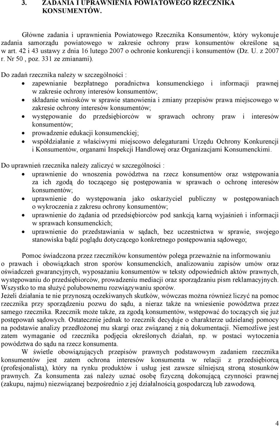 42 i 43 ustawy z dnia 16 lutego 2007 o ochronie konkurencji i konsumentów (Dz. U. z 2007 r. Nr 50, poz. 331 ze zmianami).