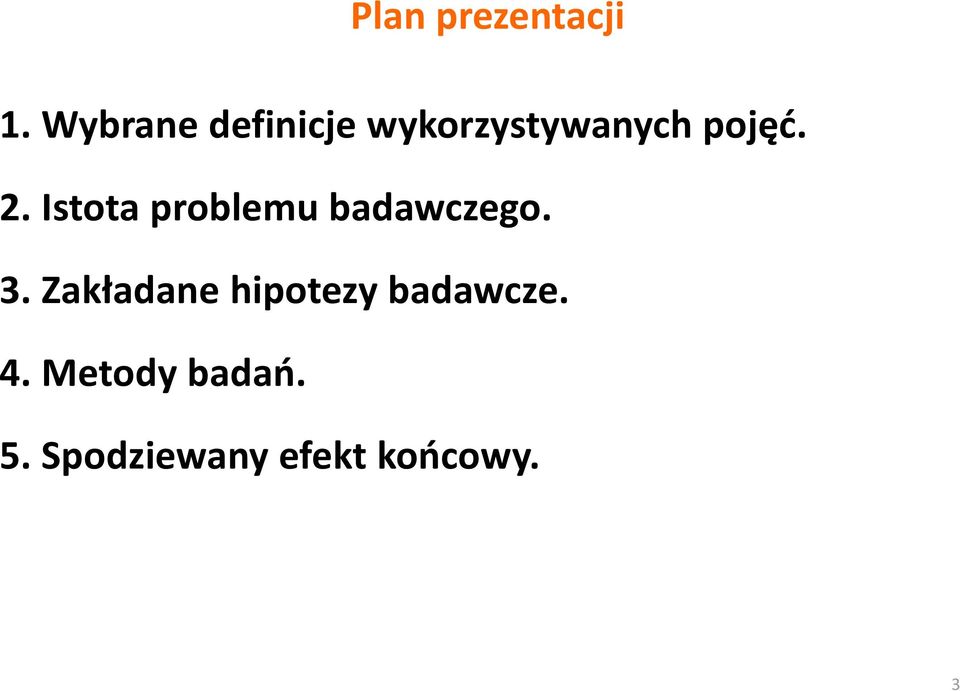 Istota problemu badawczego. 3.