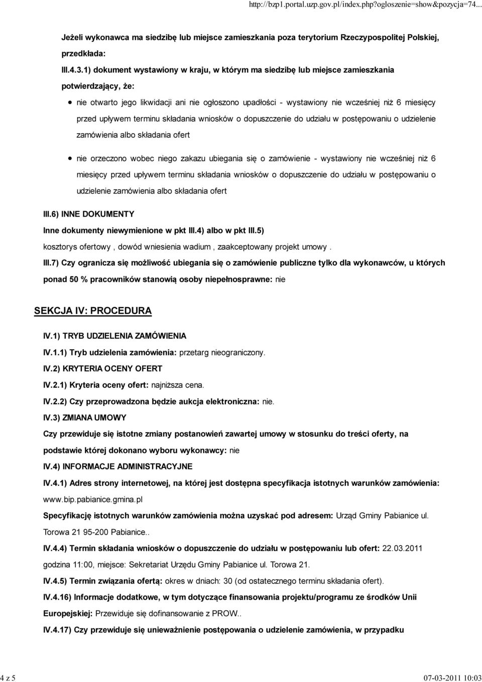 Jeżeli wykonawca ma siedzibę lub miejsce zamieszkania poza terytorium Rzeczypospolitej Polskiej, przedkłada: III.4.3.