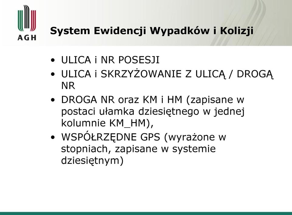 w postaci ułamka dziesiętnego w jednej kolumnie KM_HM),