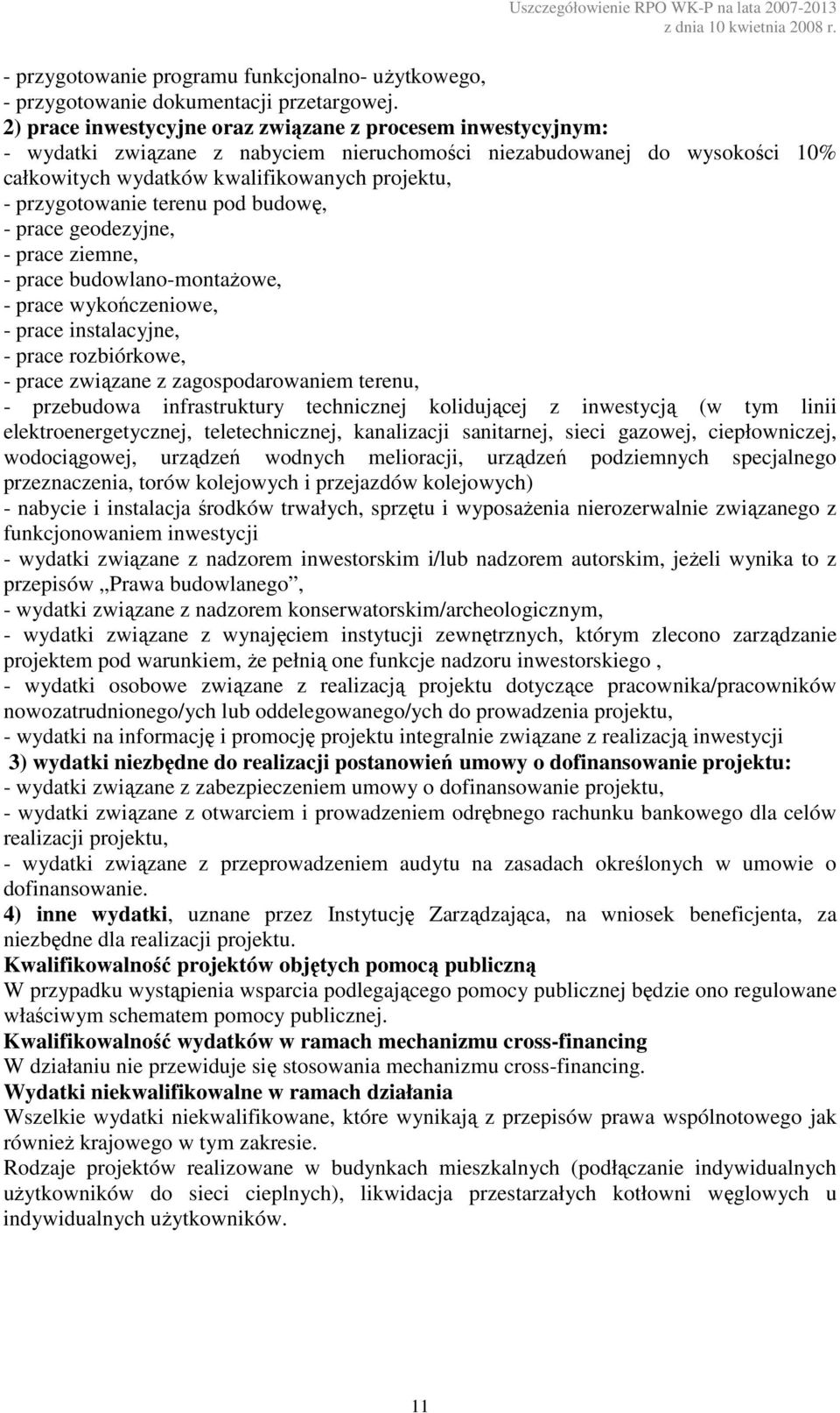 budowlano-montażowe, - prace rozbiórkowe, - przebudowa infrastruktury technicznej kolidującej z inwestycją (w tym linii elektroenergetycznej, teletechnicznej, kanalizacji sanitarnej, sieci gazowej,