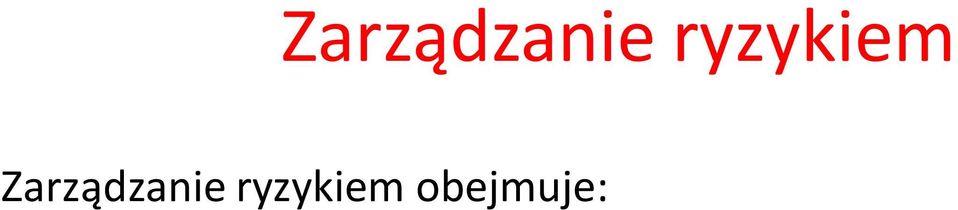 prawdopodobieństwo wystąpienia poszczególnych zagrożeń oraz poszukiwanie